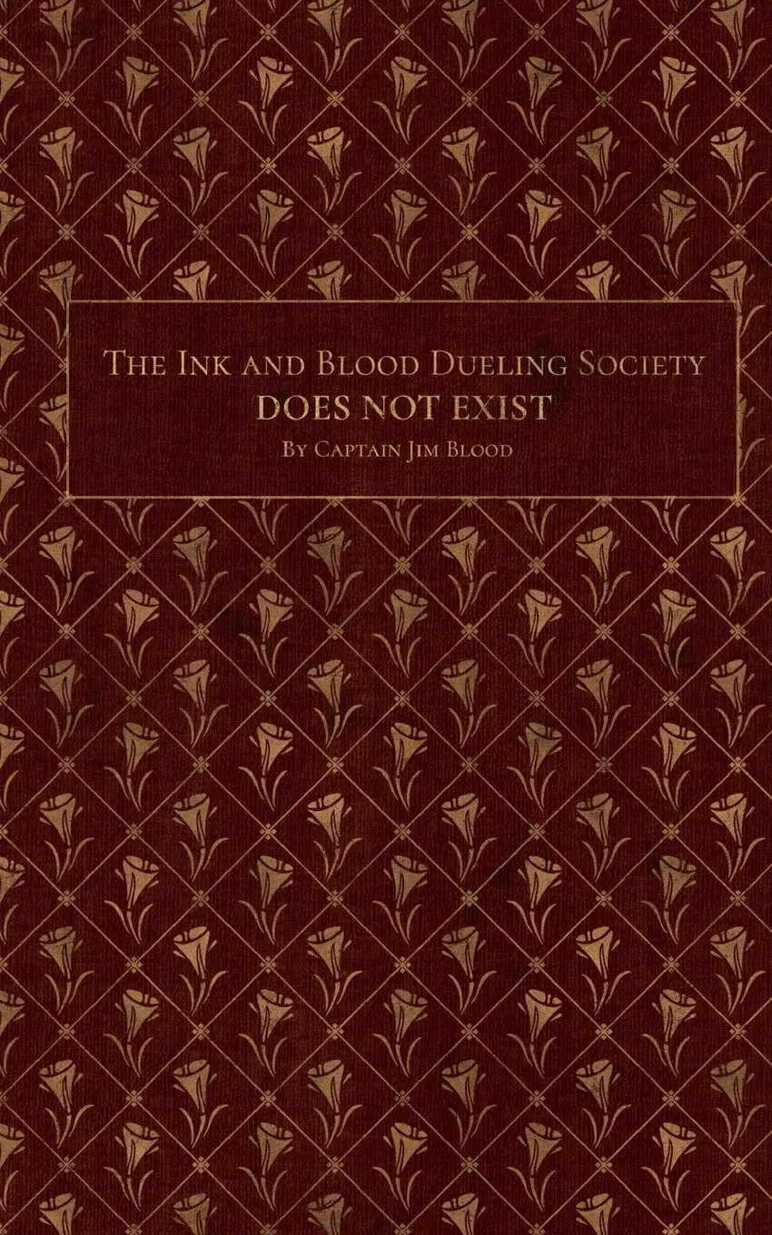 Cover of The Ink & Blood Dueling Society Doesn't Exist by Jim Markus.